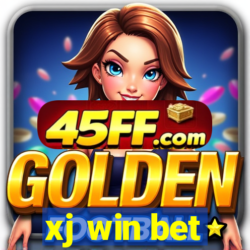 xj win bet
